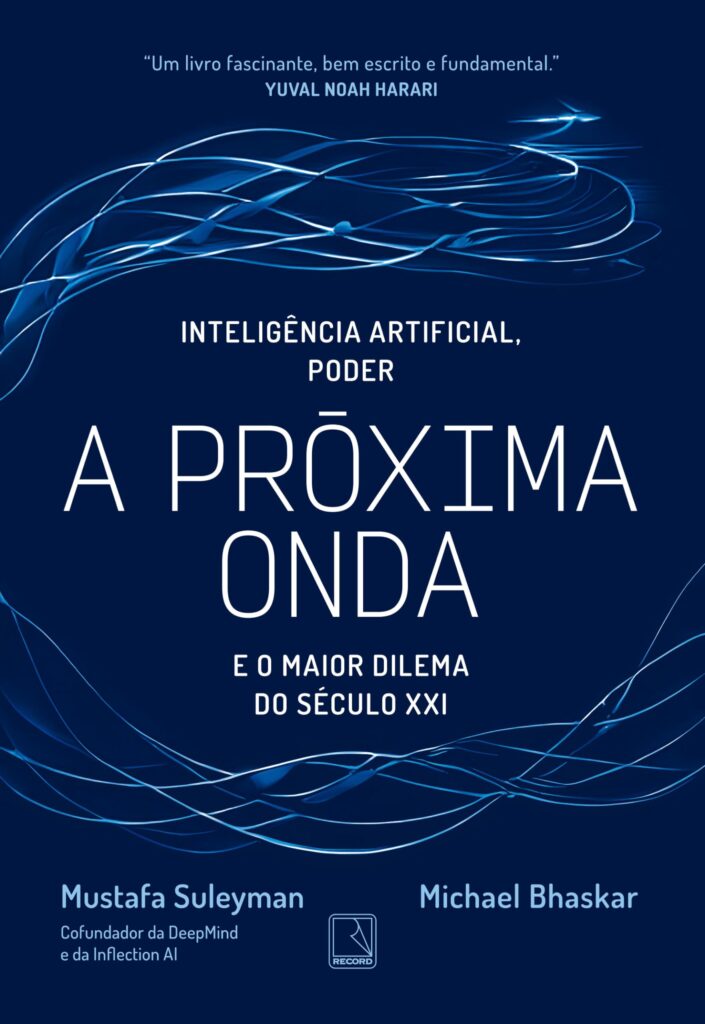 Capa do livro "A próxima onda: Inteligência artificial, poder e o maior dilema do século XXI"